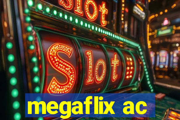 megaflix ac